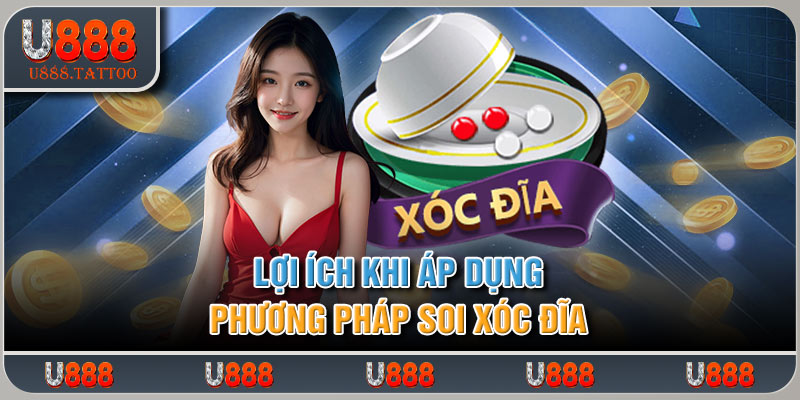 Lợi ích khi áp dụng phương pháp soi cầu xóc đĩa